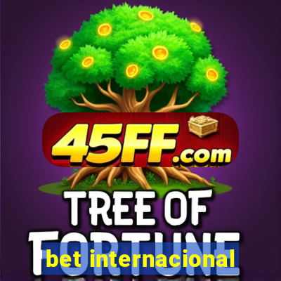 bet internacional